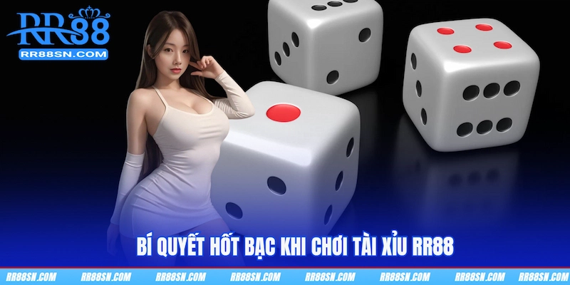 Bí quyết hốt bạc khi chơi Tài xỉu RR88